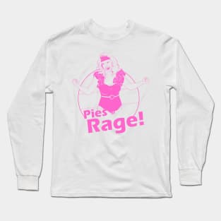 Pies of Rage! Long Sleeve T-Shirt